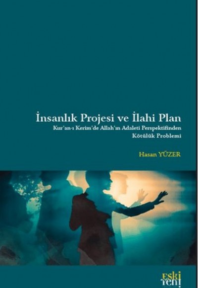 İnsanlık Projesi ve İlahi Plan İnsanlık Projesi ve İlahi Plan