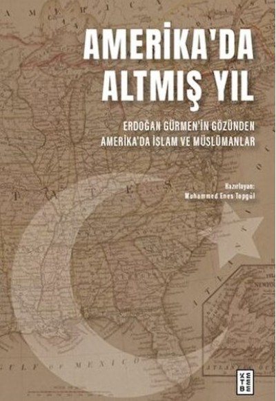 Amerika'da Altmış Yıl Amerika'da Altmış Yıl