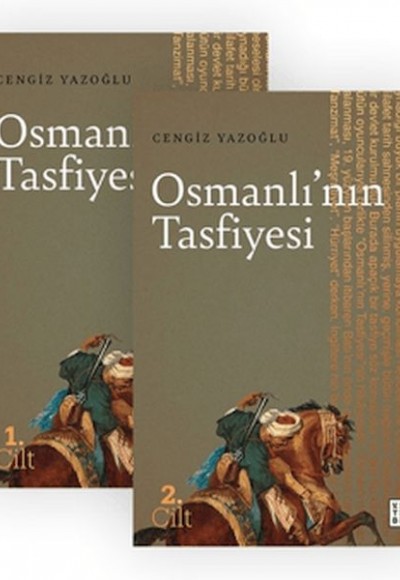 Osmanlı'nın Tasfiyesi (2 Cilt) Osmanlı'nın Tasfiyesi (2 Cilt)