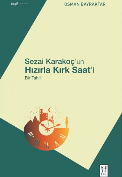 Sezai Karakoç’un Hızırla Kırk Saat’i Sezai Karakoç’un Hızırla Kırk Saat’i