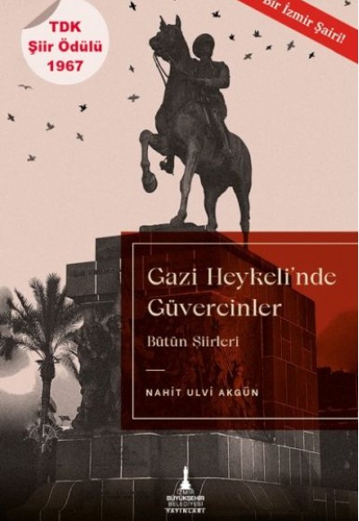 Gazi Heykeli’nde Güvercinler Gazi Heykeli’nde Güvercinler
