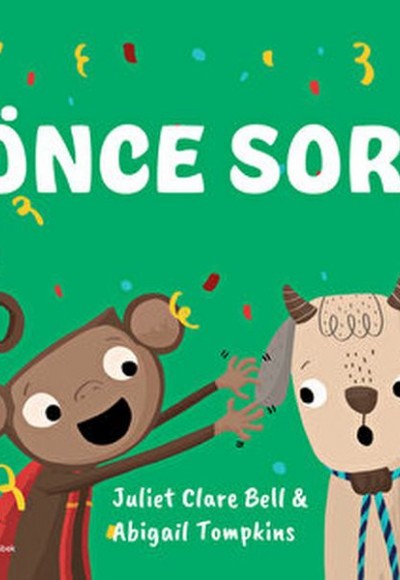 Önce Sor ! Önce Sor !