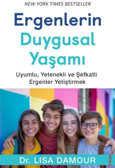 Ergenlerin Duygusal Yaşamı Ergenlerin Duygusal Yaşamı