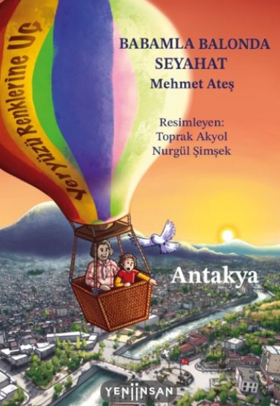 Babamla Balonda Seyahat: Antakya Babamla Balonda Seyahat: Antakya