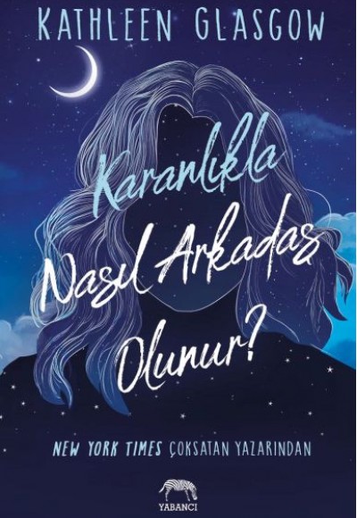 Karanlıkla Nasıl Arkadaş Olunur? Karanlıkla Nasıl Arkadaş Olunur?