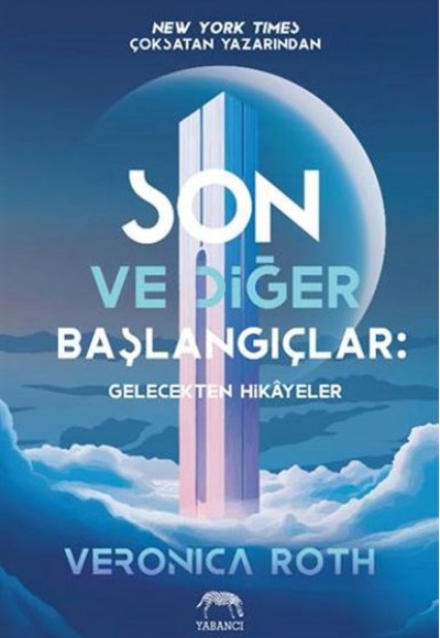 Son ve Diğer Başlangıçlar Son ve Diğer Başlangıçlar