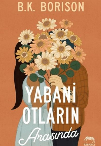 Yabani Otların Arasında Yabani Otların Arasında