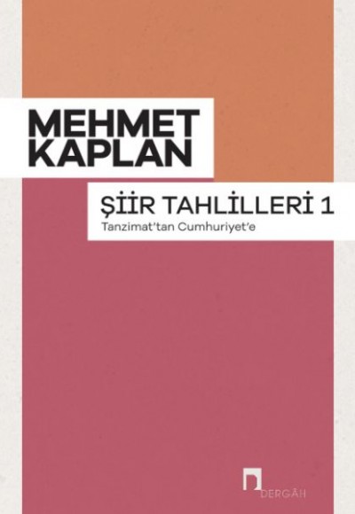 Şiir Tahlilleri-1 Tanzimattan Cumhuriyet'e Şiir Tahlilleri-1 Tanzimattan Cumhuriyet'e