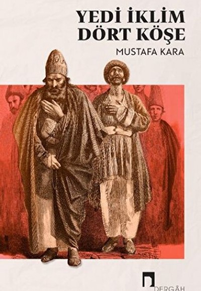 Yedi İklim Dört Köşe Yedi İklim Dört Köşe