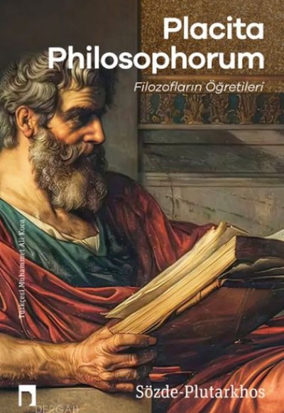 Placıta Phılosophorum Filozofların Öğretileri Placıta Phılosophorum Filozofların Öğretileri
