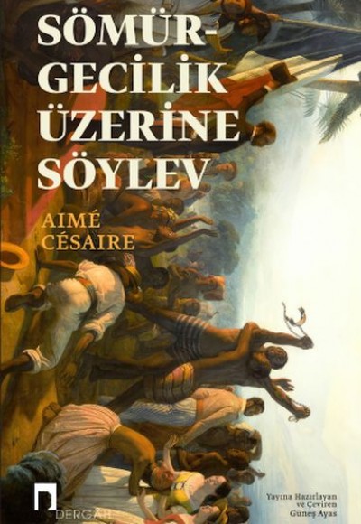 Sömürgecilik Üzerine Söylev Sömürgecilik Üzerine Söylev