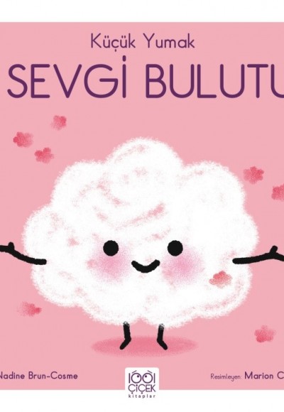 Küçük Yumak Sevgi Bulutu Küçük Yumak Sevgi Bulutu