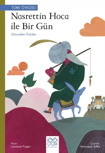 Nasrettin Hoca ile Bir Gün – Dünyadan Öyküler Nasrettin Hoca ile Bir Gün – Dünyadan Öyküler