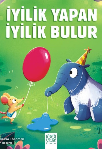 İyilik Yapan İyilik Bulur İyilik Yapan İyilik Bulur