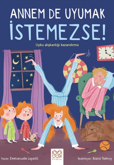 Annem De Uyumak İstemezse! Annem De Uyumak İstemezse!