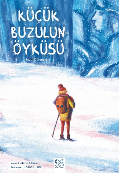 Küçük Buzulun Öyküsü Küçük Buzulun Öyküsü