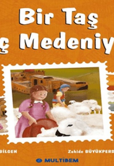 Bir Taş Üç Medeniyet Bir Taş Üç Medeniyet