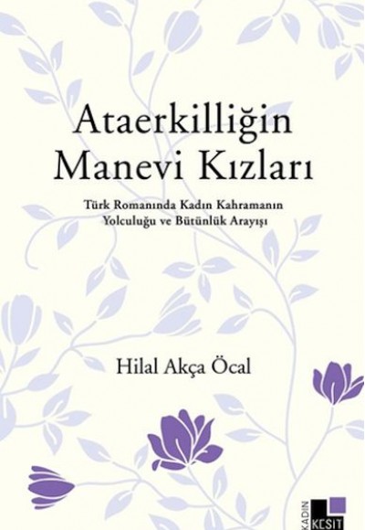 Ataerkilliğin Manevi Kızları Ataerkilliğin Manevi Kızları