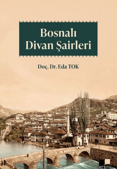 Bosnalı Divan Şairleri Bosnalı Divan Şairleri