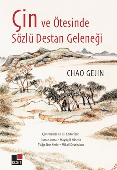 Çin ve Ötesinde Sözlü Destan Geleneği Çin ve Ötesinde Sözlü Destan Geleneği
