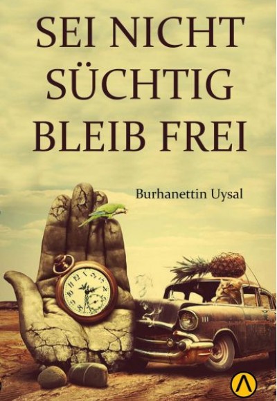 Seı Nıcht Suchtıg Bleıb Freı Seı Nıcht Suchtıg Bleıb Freı