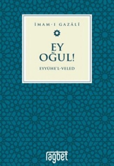 Ey Oğul - Eyyühel Veled Ey Oğul - Eyyühel Veled