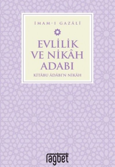 Evlilik ve Nikah Adabı Evlilik ve Nikah Adabı