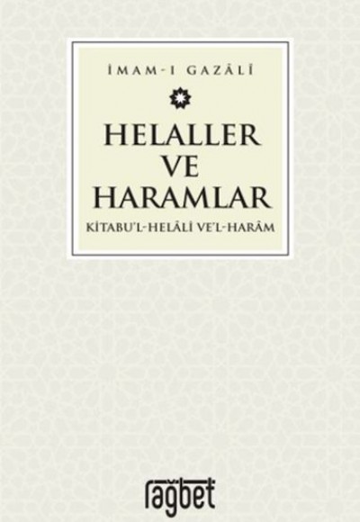 Helaller ve Haramlar - Kitabu’l-Helali Ve’l-Haram Helaller ve Haramlar - Kitabu’l-Helali Ve’l-Haram