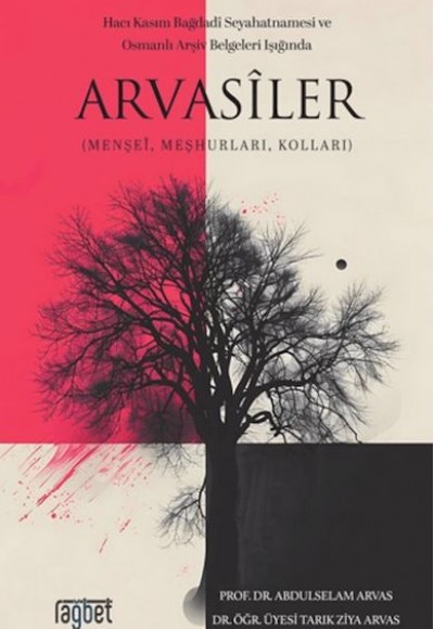 Arvasiler (Menşei, Meşhurları, Kolları) Arvasiler (Menşei, Meşhurları, Kolları)