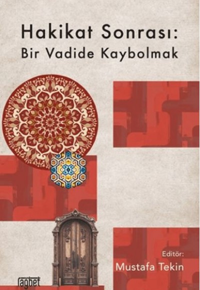 Hakikat Sonrası: Bir Vadide Kaybolmak Hakikat Sonrası: Bir Vadide Kaybolmak