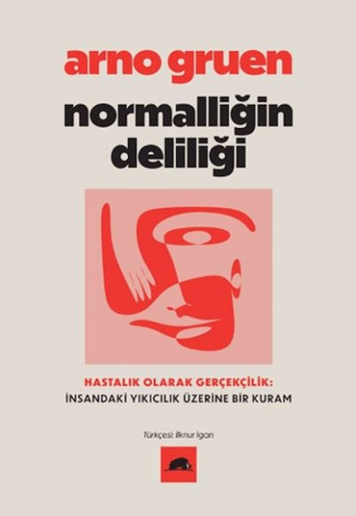 Normalliğin Deliliği Normalliğin Deliliği