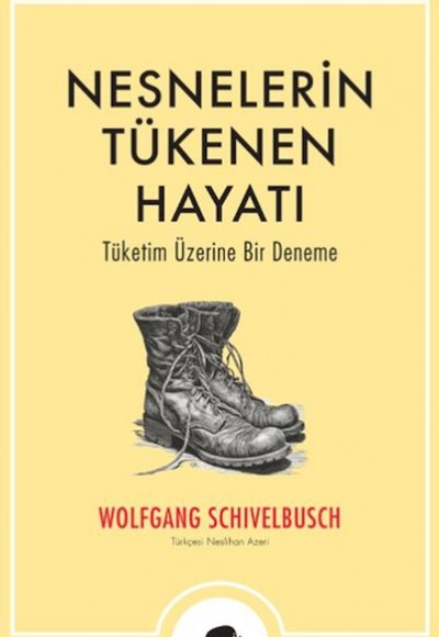 Nesnelerin Tükenen Hayatı Nesnelerin Tükenen Hayatı