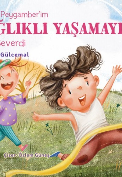 Benim Peygamber’im Sağlıklı Yaşamayı Çok Severdi Benim Peygamber’im Sağlıklı Yaşamayı Çok Severdi
