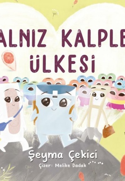 Yalnız Kalpler Ülkesi Yalnız Kalpler Ülkesi