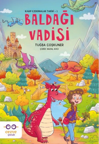 Baldağı Vadisi – Kayıp Ejderhalar Tarihi 1 Baldağı Vadisi – Kayıp Ejderhalar Tarihi 1