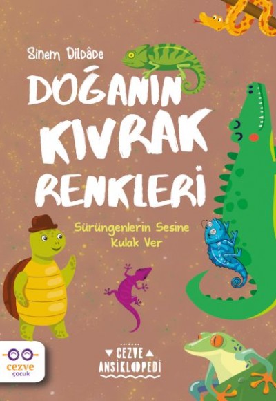 Doğanın Kıvrak Renkleri – Cezve Ansiklopedi Doğanın Kıvrak Renkleri – Cezve Ansiklopedi