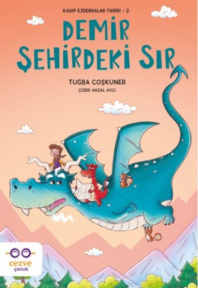 Demir Şehirdeki Sır – Kayıp Ejderhalar Tarihi 2 Demir Şehirdeki Sır – Kayıp Ejderhalar Tarihi 2
