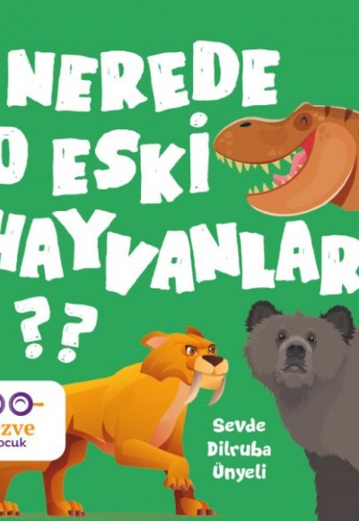 Nerede O Eski Hayvanlar ? Nerede O Eski Hayvanlar ?