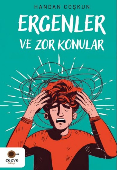 Ergenler ve Zor Konular Ergenler ve Zor Konular