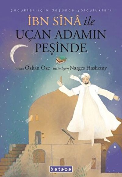 İbn Sina ile Uçan Adamın Peşinde İbn Sina ile Uçan Adamın Peşinde
