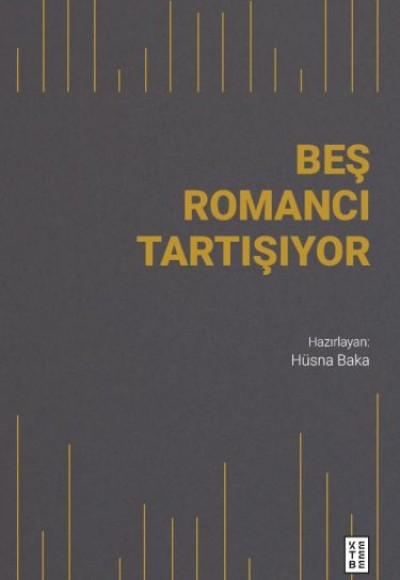 Beş Romancı Tartışıyor Beş Romancı Tartışıyor