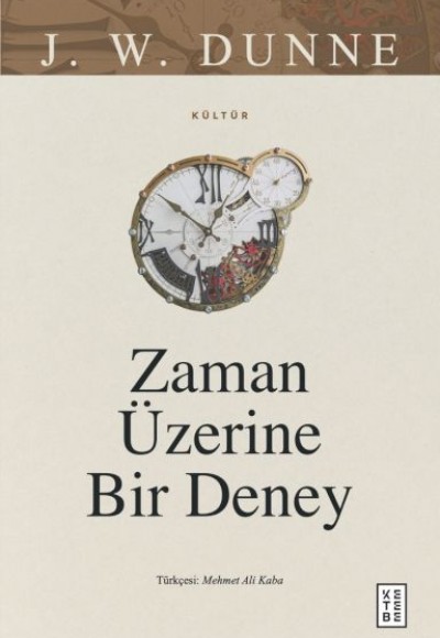 Zaman Üzerine Bir Deney Zaman Üzerine Bir Deney