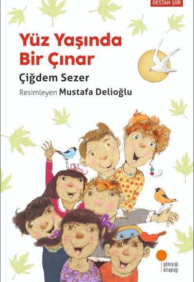 Yüz Yaşında Bir Çınar Yüz Yaşında Bir Çınar