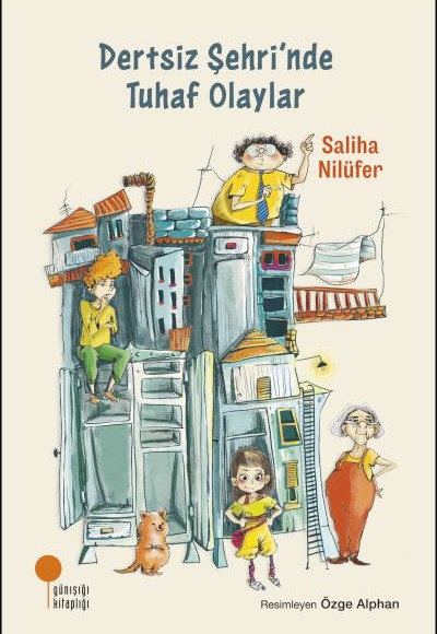 Dertsiz Şehri'nde Tuhaf Olaylar Dertsiz Şehri'nde Tuhaf Olaylar