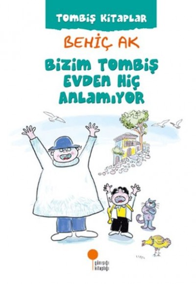 Bizim Tombiş Evden Hiç Anlamıyor Bizim Tombiş Evden Hiç Anlamıyor