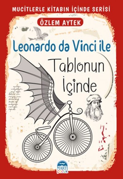 Mucitlerle Kitabın İçinde - Leonardo da Vinci ile Tablonun İçinde Mucitlerle Kitabın İçinde - Leonardo da Vinci ile Tablonun İçinde