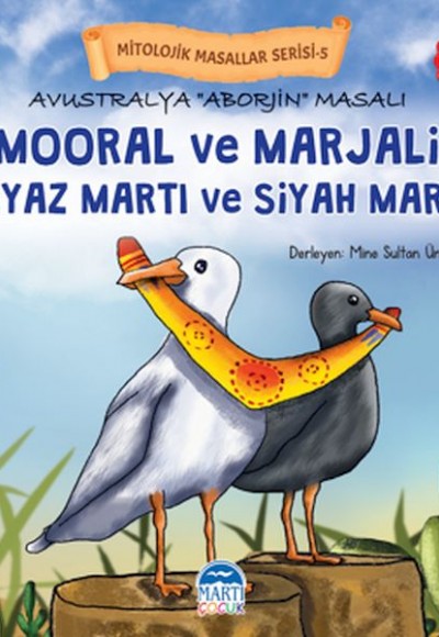 Mitolojik Masallar Serisi – Avustralya Aborjin Masalı Mooral ve Marjali Mitolojik Masallar Serisi – Avustralya Aborjin Masalı Mooral ve Marjali