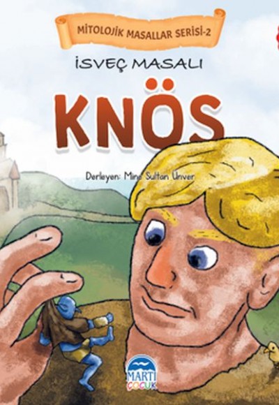 Mitolojik Masallar Serisi – İsveç Masalı Knöss Mitolojik Masallar Serisi – İsveç Masalı Knöss