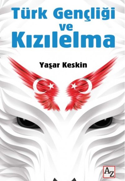 Türk Gençliği ve Kızılelma Türk Gençliği ve Kızılelma