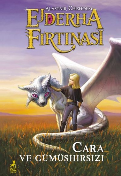 Ejderha Fırtınası Cara ve Gümüşhırsızı Ejderha Fırtınası Cara ve Gümüşhırsızı